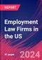 Employment Law Firms in the US - Industry Market Research Report - Product Image