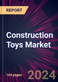 Construction Toys Market 2024-2028- Product Image