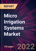 Micro Irrigation Systems Market 2021-2025- Product Image