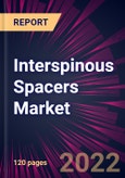 Interspinous Spacers Market 2022-2026- Product Image