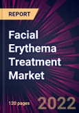 Facial Erythema Treatment Market 2022-2026- Product Image