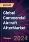 Global Commercial Aircraft Aftermarket Parts Market 2024-2028 - Product Image