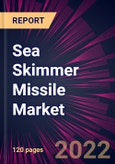 Sea Skimmer Missile Market 2022-2026- Product Image