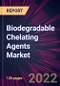 Biodegradable Chelating Agents Market 2021-2025 - Product Thumbnail Image