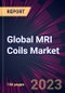 Global MRI Coils Market 2023-2027 - Product Thumbnail Image