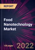 Food Nanotechnology Market 2021-2025- Product Image