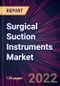 Surgical Suction Instruments Market 2024-2028 - Product Image