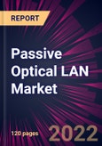 Passive Optical LAN Market 2022-2026- Product Image