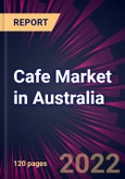 Cafe Market in Australia 2022-2026- Product Image