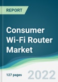 Consumer Wi-Fi Router Market - Forecast 2021 to 2026- Product Image