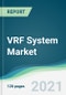 VRF System Market - Forecasts from 2021 to 2026 - Product Thumbnail Image