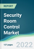 Security Room Control Market - Forecast from 2021 To 2026- Product Image