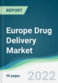 Europe Drug Delivery Market - Forecast from 2021 To 2026- Product Image