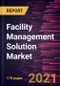 Facility Management Solution Market Forecast to 2028 - COVID-19 Impact and Global Analysis By Component (Software and Services), Deployment (On Premise and Cloud-Based), Enterprise Size (Small and Medium Enterprises, and Large Enterprises), and Application - Product Thumbnail Image