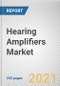 Hearing Amplifiers Market by Product, Type and Distribution Channel: Global Opportunity Analysis and Industry Forecast, 2021-2030 - Product Thumbnail Image