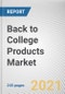 Back to College Products Market by Product Type and Distribution Channel: Global Opportunity Analysis and Industry Forecast, 2021-2030 - Product Thumbnail Image