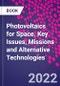 Photovoltaics for Space. Key Issues, Missions and Alternative Technologies - Product Thumbnail Image