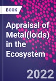 Appraisal of Metal(loids) in the Ecosystem- Product Image