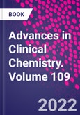 Advances in Clinical Chemistry. Volume 109- Product Image