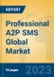 Professional A2P SMS Global Market Insights 2023, Analysis and Forecast to 2028, by Manufacturers, Regions, Technology, Product Type - Product Thumbnail Image