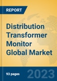 Distribution Transformer Monitor Global Market Insights 2023, Analysis and Forecast to 2028, by Manufacturers, Regions, Technology, Application, Product Type- Product Image