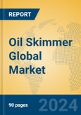 Oil Skimmer Global Market Insights 2024, Analysis and Forecast to 2029, by Manufacturers, Regions, Technology, Application, Product Type- Product Image