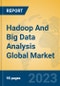 Hadoop And Big Data Analysis Global Market Insights 2023, Analysis and Forecast to 2028, by Market Participants, Regions, Technology, Product Type - Product Thumbnail Image