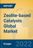 Zeolite-based Catalysts Global Market Insights 2022, Analysis and Forecast to 2027, by Manufacturers, Regions, Technology, Application- Product Image