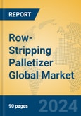 Row-Stripping Palletizer Global Market Insights 2024, Analysis and Forecast to 2029, by Manufacturers, Regions, Technology, Application- Product Image