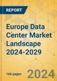 Europe Data Center Market Landscape 2024-2029- Product Image