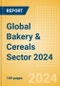 Opportunities in the Global Bakery & Cereals Sector 2024 - Product Image