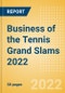 Business of the Tennis Grand Slams 2022 - Property Profile, Sponsorship and Media Landscape - Product Thumbnail Image