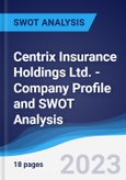 Centrix Insurance Holdings Ltd. - Company Profile and SWOT Analysis- Product Image
