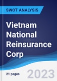 Vietnam National Reinsurance Corp - Strategy, SWOT and Corporate Finance Report- Product Image