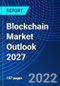 Blockchain Market Outlook 2027 - Product Thumbnail Image