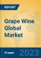 Grape Wine Global Market Insights 2023, Analysis and Forecast to 2028, by Manufacturers, Regions, Technology, Application, Product Type - Product Thumbnail Image
