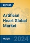 Artificial Heart Global Market Insights 2024, Analysis and Forecast to 2029, by Manufacturers, Regions, Technology, Application, and Product Type - Product Image
