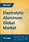 Electrolytic Aluminum Global Market Insights 2024, Analysis and Forecast to 2029, by Manufacturers, Regions, Technology - Product Thumbnail Image