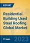 Residential Building Used Steel Roofing Global Market Insights 2023, Analysis and Forecast to 2028, by Manufacturers, Regions, Technology, Application, Product Type - Product Thumbnail Image
