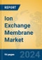 Ion Exchange Membrane Market Insights 2024, Analysis and Forecast to 2029, by Manufacturers, Regions, Technology, Application - Product Thumbnail Image