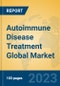 Autoimmune Disease Treatment Global Market Insights 2023, Analysis and Forecast to 2028, by Manufacturers, Regions, Technology, Application, Product Type - Product Thumbnail Image