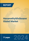 Hexamethyldisiloxane Global Market Insights 2024, Analysis and Forecast to 2029, by Manufacturers, Regions, Technology, Application, Product Type- Product Image