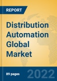 Distribution Automation Global Market Insights 2022, Analysis and Forecast to 2027, by Manufacturers, Regions, Technology, Application, Product Type- Product Image