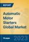 Automatic Motor Starters Global Market Insights 2023, Analysis and Forecast to 2028, by Manufacturers, Regions, Technology, Application, Product Type - Product Thumbnail Image