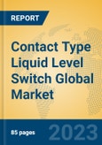 Contact Type Liquid Level Switch Global Market Insights 2023, Analysis and Forecast to 2028, by Manufacturers, Regions, Technology, Application, Product Type- Product Image