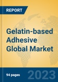 Gelatin-based Adhesive Global Market Insights 2023, Analysis and Forecast to 2028, by Manufacturers, Regions, Technology, Application, Product Type- Product Image