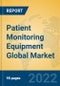 Patient Monitoring Equipment Global Market Insights 2022, Analysis and Forecast to 2027, by Manufacturers, Regions, Technology, Application, Product Type - Product Thumbnail Image