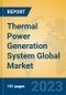 Thermal Power Generation System Global Market Insights 2023, Analysis and Forecast to 2028, by Manufacturers, Regions, Technology, Application, Product Type - Product Thumbnail Image