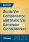 Static Var Compensator and Static Var Generator Global Market Insights 2023, Analysis and Forecast to 2028, by Manufacturers, Regions, Technology, Product Type - Product Thumbnail Image