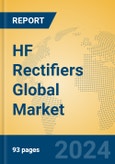 HF Rectifiers Global Market Insights 2024, Analysis and Forecast to 2029, by Manufacturers, Regions, Technology, Application, Product Type- Product Image